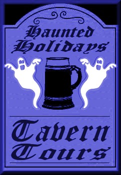 Haunted Holidays Tavern Tours