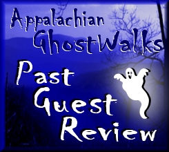 Appalachian GhostWalks Virginia and Tennessee Historic Ghost Tours and Haunted Vacation Packages Customer Feedback and Guest Review